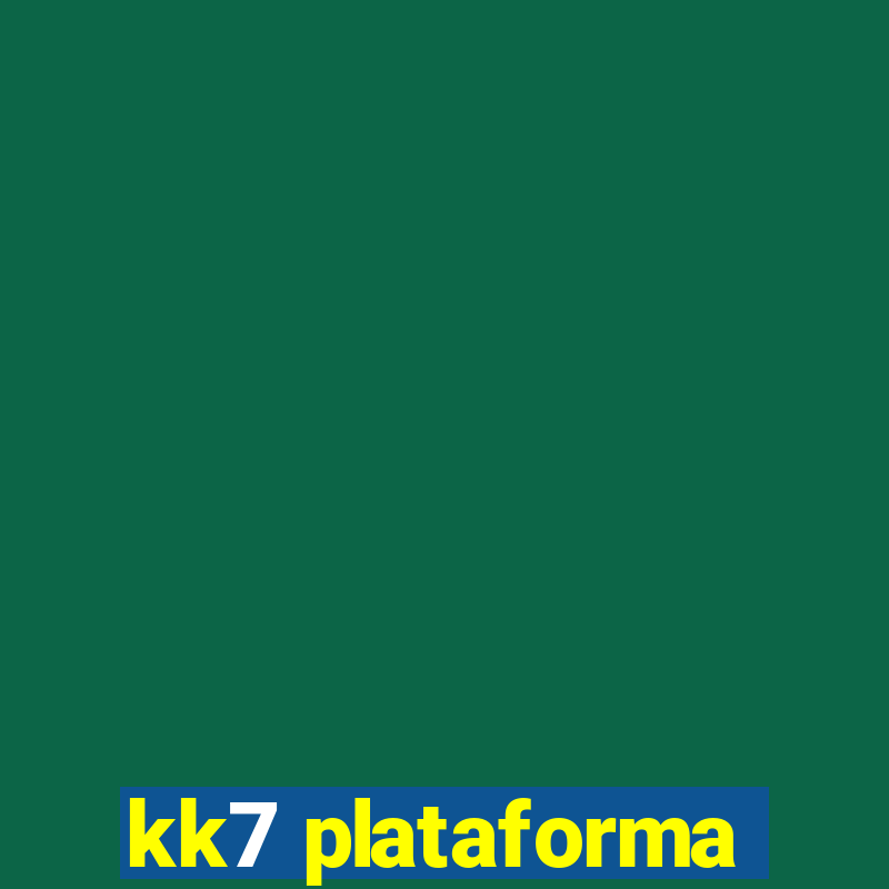 kk7 plataforma